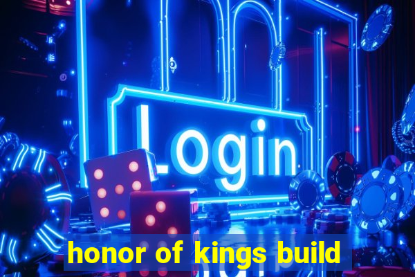 honor of kings build
